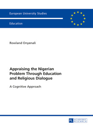 cover image of Appraising the Nigerian Problem Through Education and Religious Dialogue